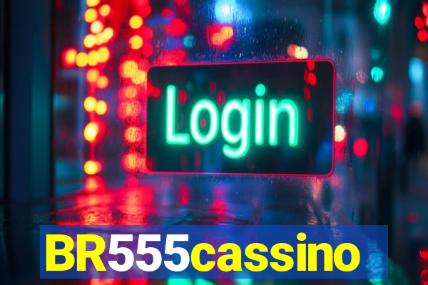 BR555cassino