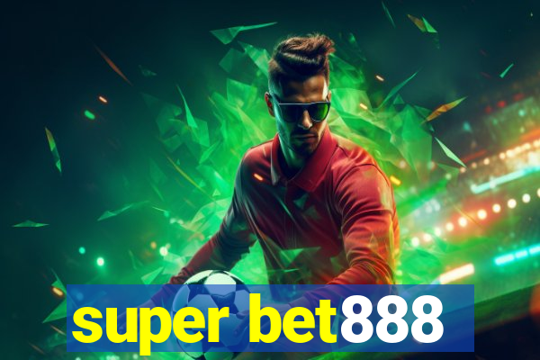 super bet888