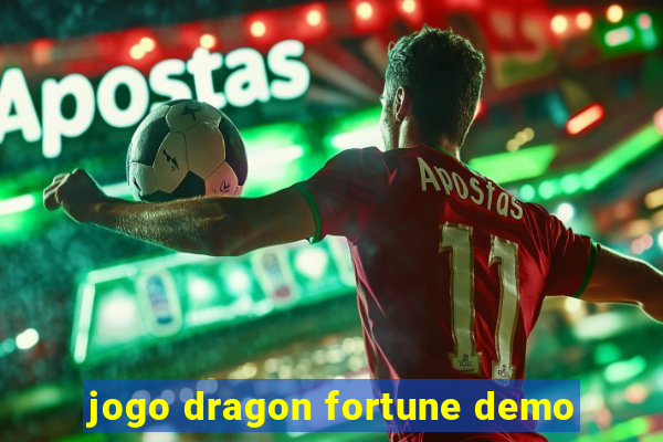 jogo dragon fortune demo