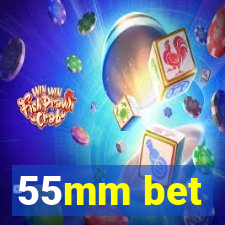 55mm bet