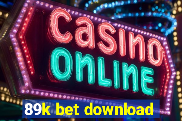 89k bet download