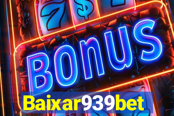 Baixar939bet