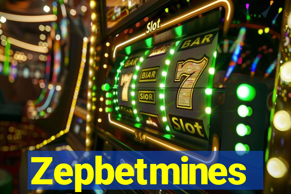 Zepbetmines