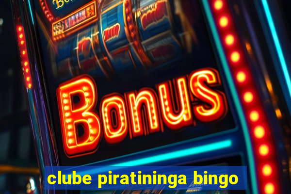 clube piratininga bingo