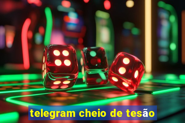 telegram cheio de tesão