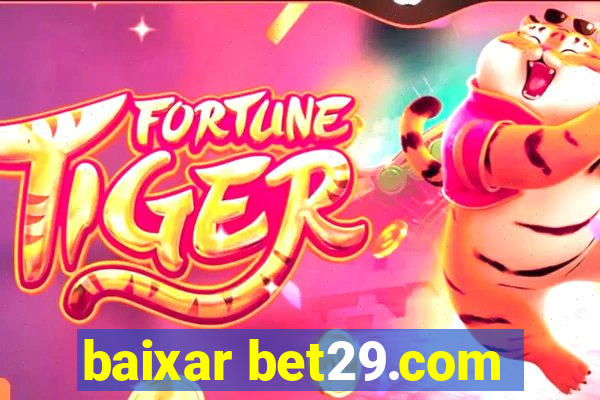 baixar bet29.com