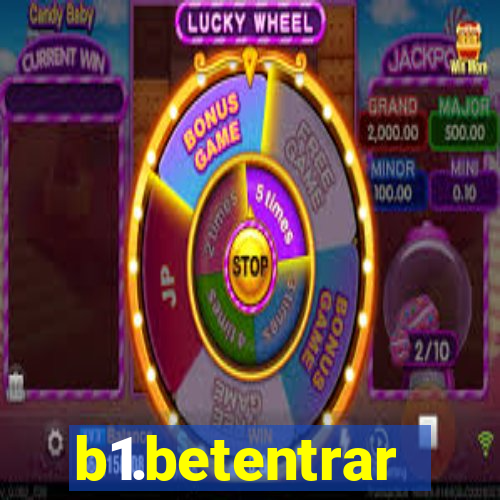 b1.betentrar