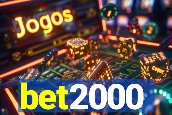 bet2000