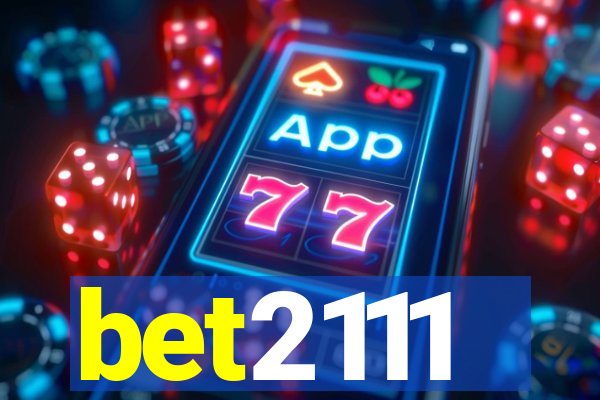 bet2111