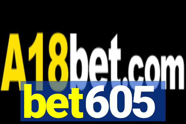 bet605