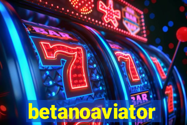 betanoaviator