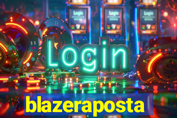 blazeraposta