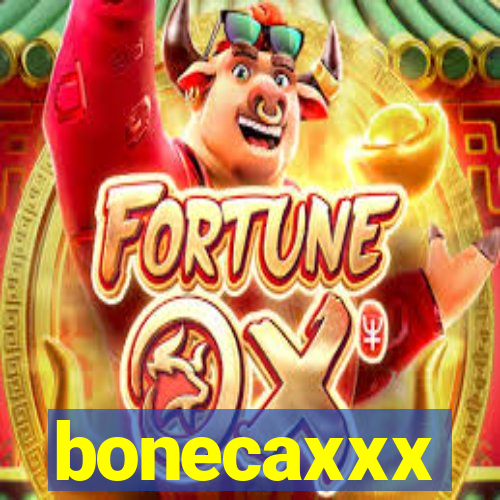 bonecaxxx