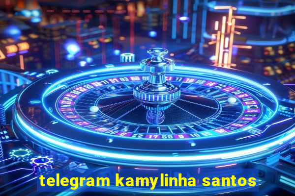 telegram kamylinha santos