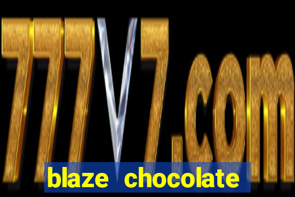 blaze chocolate models xvideos