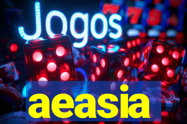 aeasia