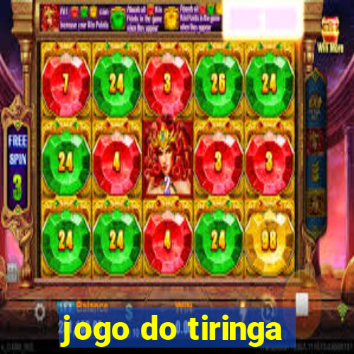 jogo do tiringa