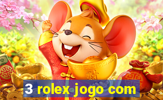 3 rolex jogo com