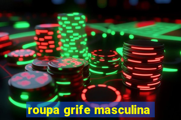 roupa grife masculina