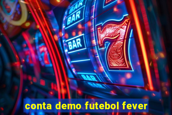 conta demo futebol fever