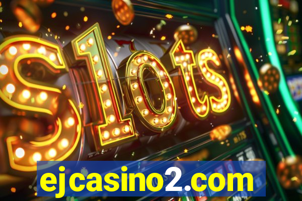 ejcasino2.com