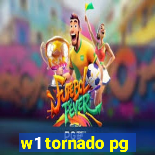 w1 tornado pg