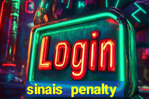 sinais penalty shoot out