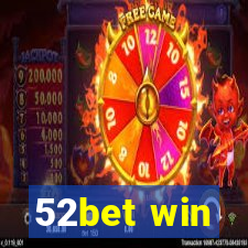 52bet win