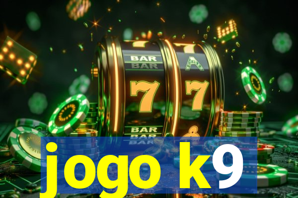 jogo k9