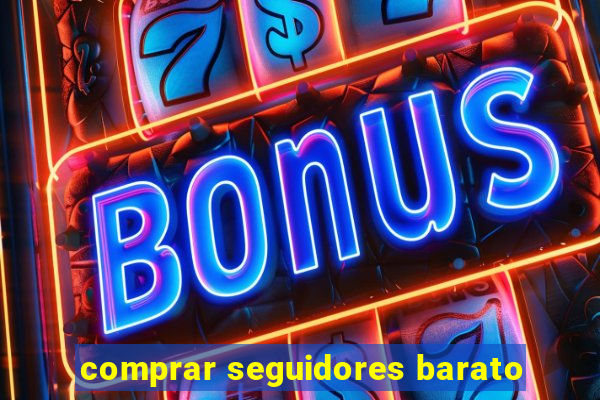 comprar seguidores barato