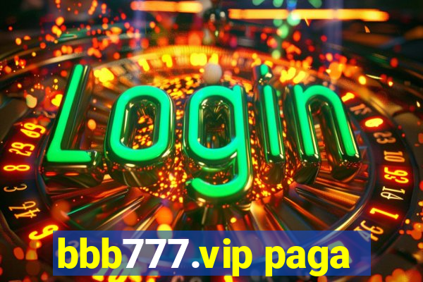 bbb777.vip paga