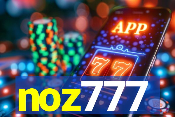 noz777