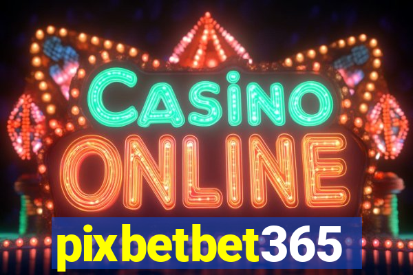 pixbetbet365