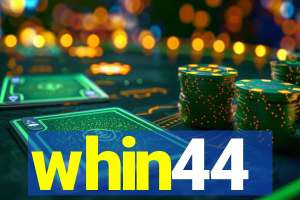 whin44